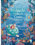 Contes du Japon : Urashima Taro et autres histoires [ancienne édition]